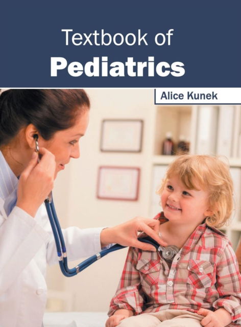 Cover for Alice Kunek · Textbook of Pediatrics (Hardcover Book) (2016)