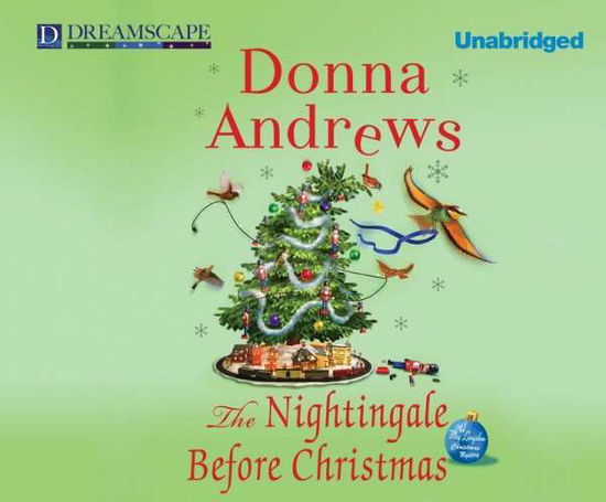 Cover for Donna Andrews · The Nightingale Before Christmas: a Meg Langslow Christmas Mystery (Meg Langslow Mysteries) (Audiobook (CD)) [Unabridged edition] (2014)