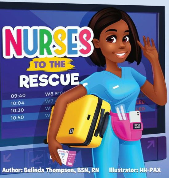 Cover for Belinda Thompson · Nurses to the Rescue (Book) (2023)