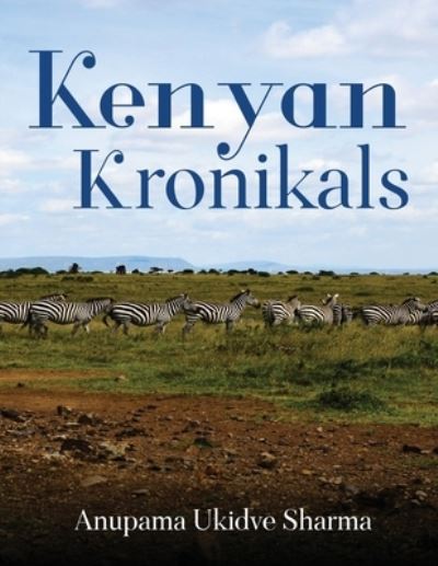 Cover for Anupama Ukidve Sharma · Kenyan Kronikals (Paperback Book) (2020)