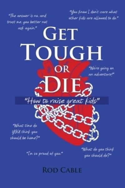 Cover for Rod Cable · Get Tough or Die (Bog) (2021)