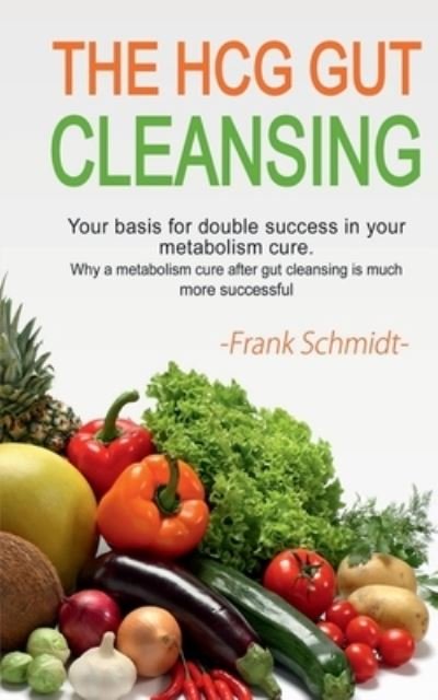 Cover for Frank Schmidt · HCG Gut Cleansing (Book) (2021)