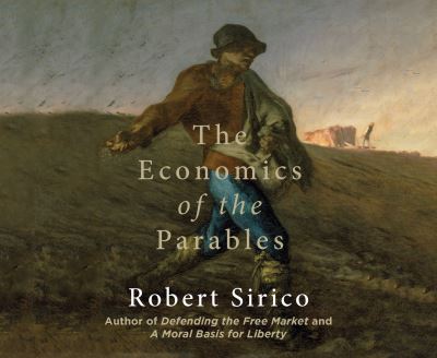 Cover for Robert Sirico · The Economics of the Parables (CD) (2022)