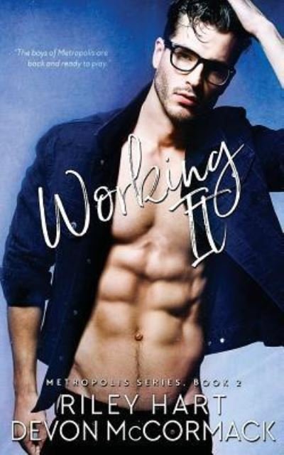Cover for Riley Hart · Working It (Taschenbuch) (2017)