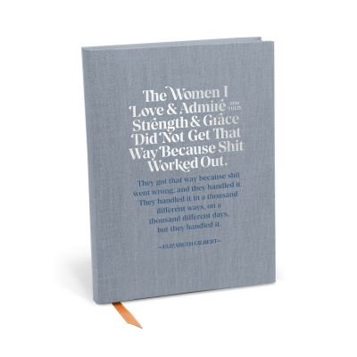 Cover for Elizabeth Gilbert · Elizabeth Gilbert The Women I Love and Admire Journal (Stationery) (2020)