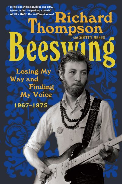 Beeswing - Richard Thompson - Kirjat - Algonquin Books - 9781643752532 - tiistai 29. maaliskuuta 2022