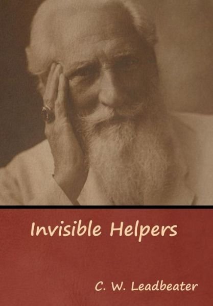 Cover for C W Leadbeater · Invisible Helpers (Hardcover bog) (2019)