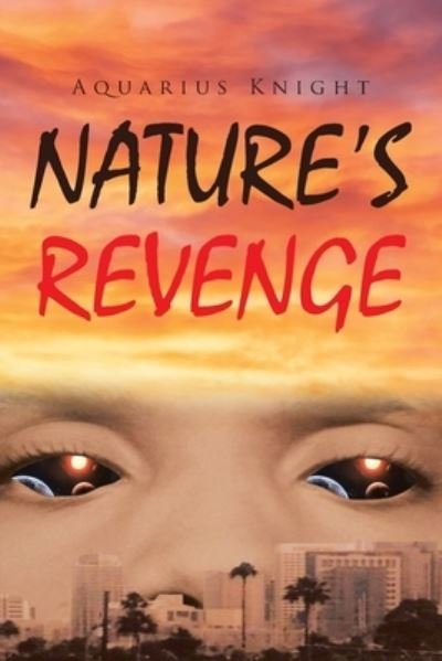 Cover for Aquarius Knight · Nature's Revenge (Taschenbuch) (2021)