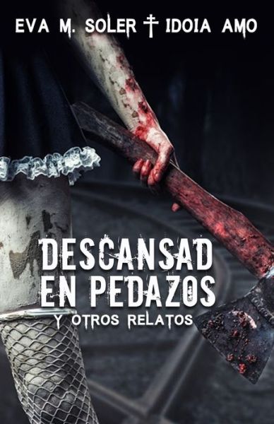 Cover for Eva M Soler · Descansad en pedazos (Paperback Book) (2020)