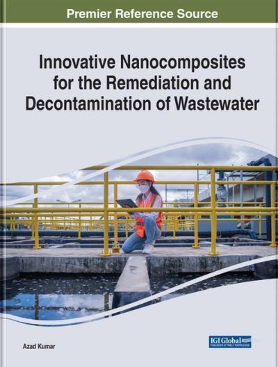 Cover for Innovative Nanocomposites for the Remediation and Decontamination of Wastewater - e-Book Collection - Copyright 2022 (Hardcover Book) (2022)