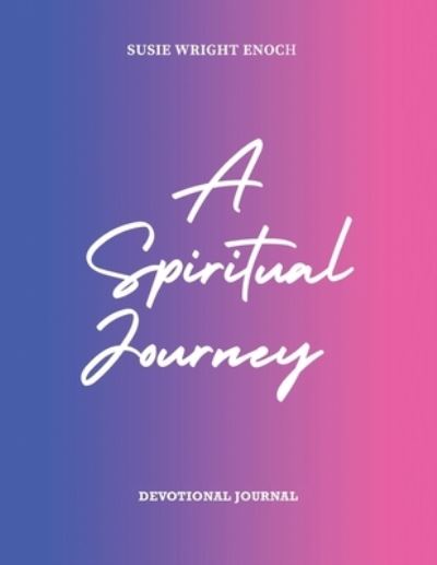 Cover for Susie Wright Enoch · Spiritual Journey (Book) (2023)
