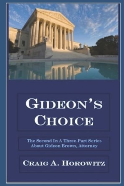Cover for Craig A Horowitz · Gideon's Choice (Paperback Book) (2019)