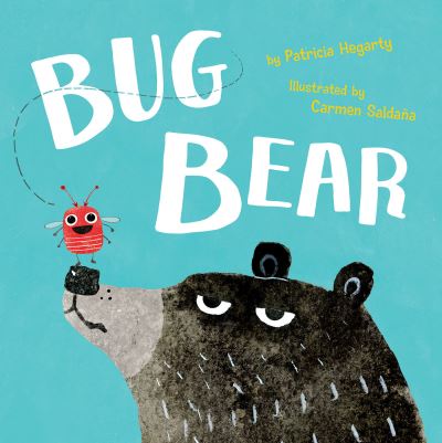 Cover for Patricia Hegarty · Bug Bear (Book) (2017)