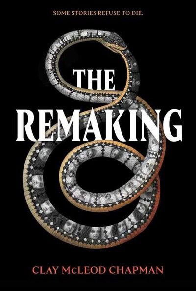 The Remaking: A Novel - Clay McLeod Chapman - Książki - Quirk Books - 9781683691532 - 8 października 2019