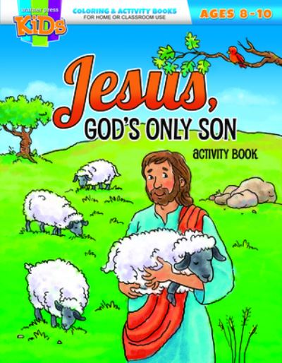 Coloring Activity Books - General-8-10 - Jesus, God's Only Son Activity Book - Warner Press - Książki - Warner Press - 9781684342532 - 1 lipca 2020