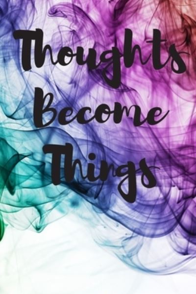 Cover for Jeelan Jones · Thoughts Become Things (Paperback Book) (2019)