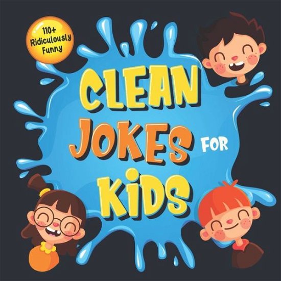 Cover for Bim Bam Bom Funny Joke Books · 110+ Ridiculously Funny Clean Jokes for Kids (Paperback Book) (2019)