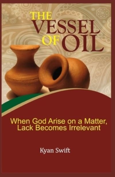 Cover for Kyan Swift · The Vessel of Oil (Paperback Bog) (2019)