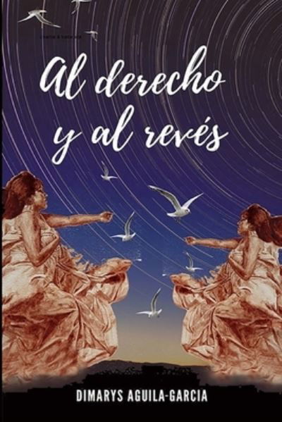 Cover for Dimarys Aguila-Garcia · Al derecho y al reves (Taschenbuch) (2019)