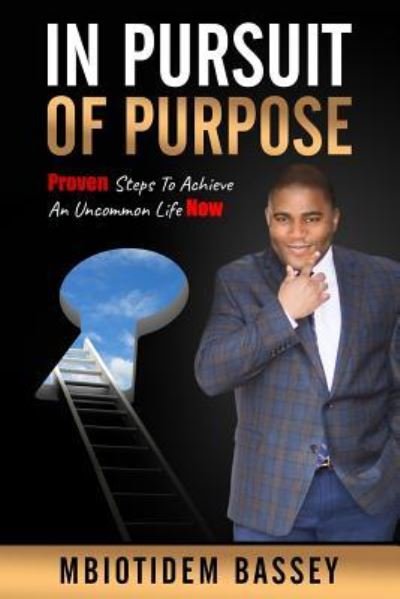 Cover for Mbiotidem Bassey · In Pursuit of Purpose (Paperback Bog) (2018)