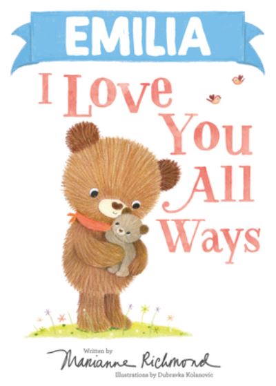 Cover for Marianne Richmond · Emilia I Love You All Ways (Book) (2023)