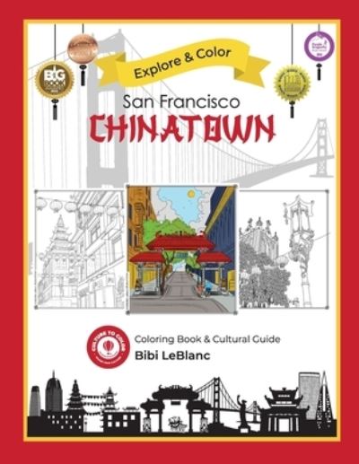 Cover for Bibi LeBlanc · Explore &amp; Color San Francisco Chinatown (N/A) (2022)