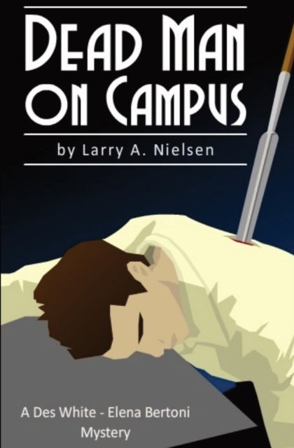 Cover for Larry A Nielsen · Dead Man on Campus (Taschenbuch) (2022)