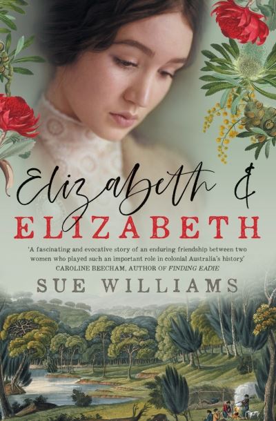 Elizabeth and Elizabeth - Sue Williams - Książki - Allen & Unwin - 9781761067532 - 10 października 2023