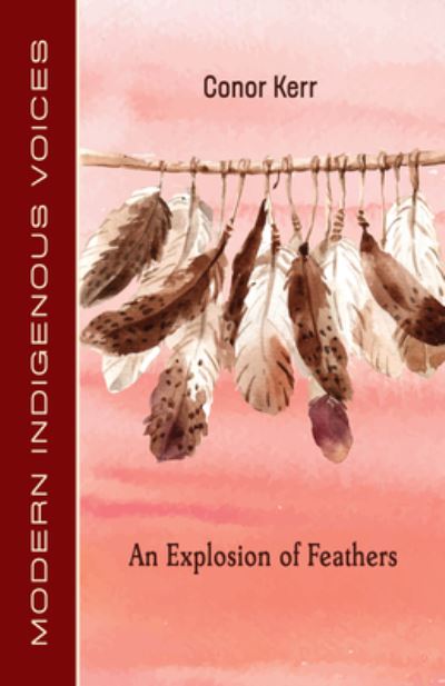 Cover for Conor Kerr · An Explosion of Feathers (Paperback Book) (2021)