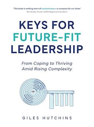 Cover for Giles Hutchins · Keys for Future-Fit Leadership (Hardcover Book) (2025)