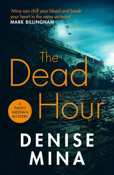 Cover for Denise Mina · The Dead Hour - Paddy Meehan (Taschenbuch) (2019)