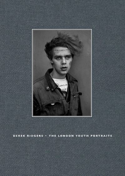 Cover for Derek Ridgers · The London Youth Portraits (Inbunden Bok) (2024)