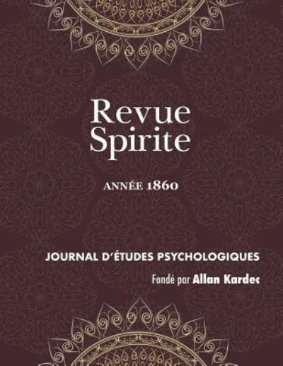 Cover for Allan Kardec · Revue Spirite (Ann e 1860) (Taschenbuch) (2018)