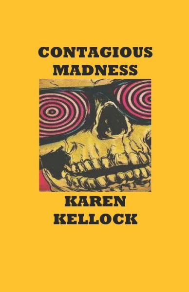 Cover for Karen Kellock · Contagious Madness (Taschenbuch) (2018)