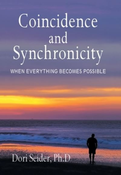 Cover for Dori Seider · Coincidence and Synchronicity (Book) (2020)