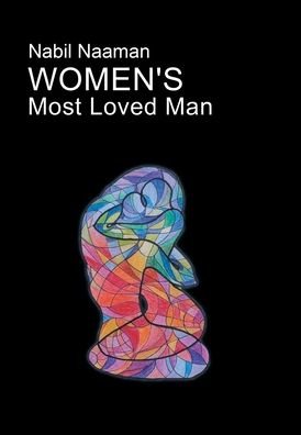 Cover for Nabil Naaman · Women's Most Loved Man (Hardcover Book) (2020)
