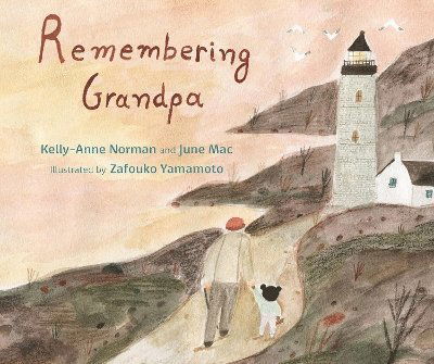 Cover for Kelly-Anne Norman · Remembering Grandpa (Hardcover Book) (2025)