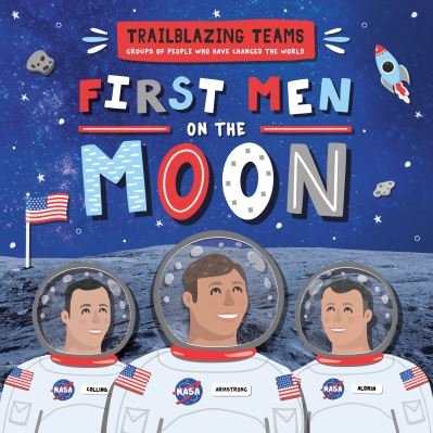 Cover for Emilie Dufresne · First Men on The Moon - Trailblazing Teams (Paperback Book) (2023)