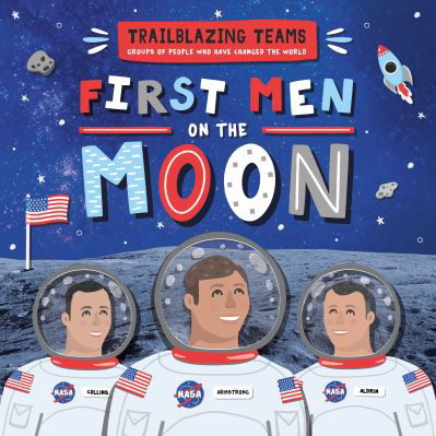 Cover for Emilie Dufresne · First Men on The Moon - Trailblazing Teams (Paperback Bog) (2023)