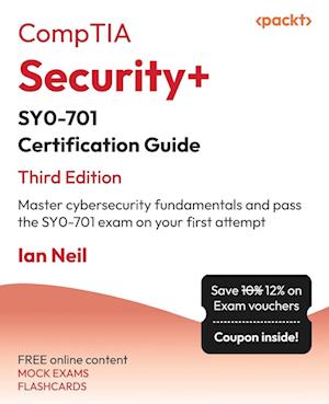 Cover for Ian Neil · CompTIA Security+ SY0-701 Certification Guide (Book) (2024)