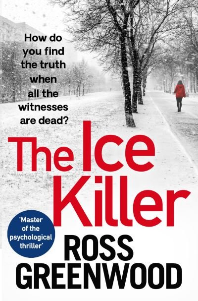 Cover for Ross Greenwood · The Ice Killer: A gripping, chilling crime thriller that you won't be able to put down - The DI Barton Series (Paperback Book) (2020)