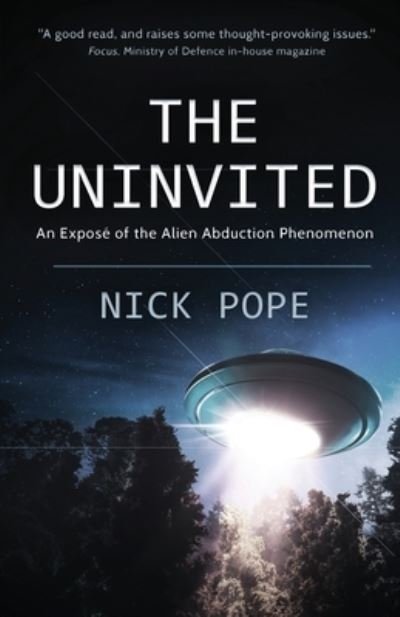 Cover for Nick Pope · The Uninvited: An expose of the alien abduction phenomenon (Pocketbok) (2020)