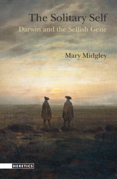 Cover for Mary Midgley · The Solitary Self: Darwin and the Selfish Gene (Paperback Bog) (2010)
