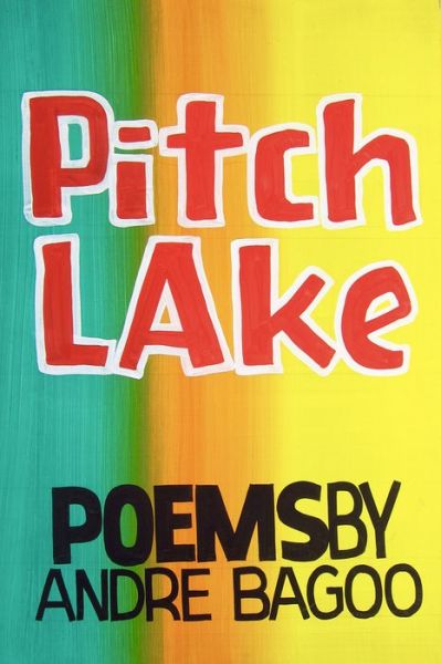 Cover for Andre Bagoo · Pitch Lake (Paperback Book) [None edition] (2018)