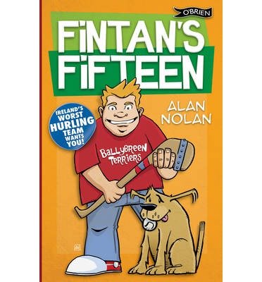 Cover for Alan Nolan · Fintan's Fifteen: Ireland's Worst Hurling Team Wants You! (Paperback Bog) (2014)
