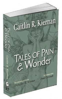 Cover for Caitlin R. Kiernan · Tales of Pain and Wonder (Paperback Book) [Revised edition] (2016)