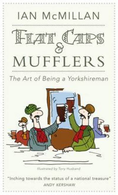 Cover for Ian McMillan · Flat Caps &amp; Mufflers (Hardcover bog) (2016)