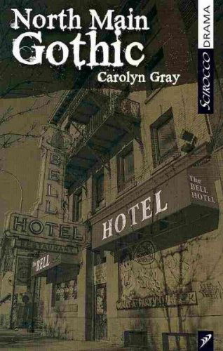 Cover for Carolyn Gray · North Main Gothic (Paperback Book) (2010)