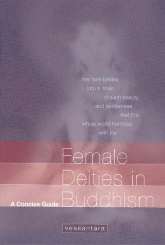 Female Deities in Buddhism: A Concise Guide - Vessantara - Książki - Windhorse Publications - 9781899579532 - 3 lutego 2003