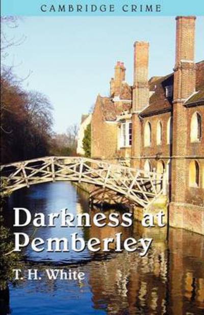 Cover for T. H. White · Darkness at Pemberley (Paperback Book) (2011)